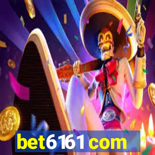 bet6161 com